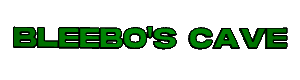 Bleebo's Cave